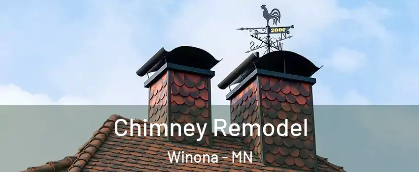  Chimney Remodel Winona - MN