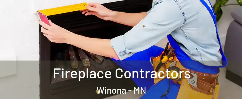  Fireplace Contractors Winona - MN