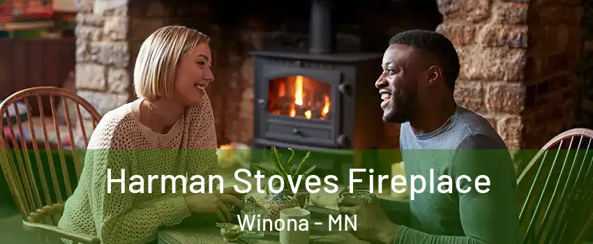  Harman Stoves Fireplace Winona - MN