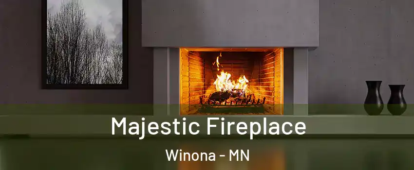  Majestic Fireplace Winona - MN