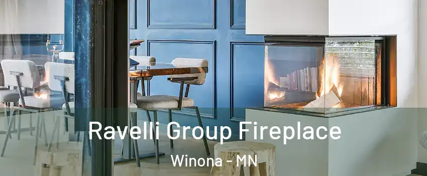  Ravelli Group Fireplace Winona - MN