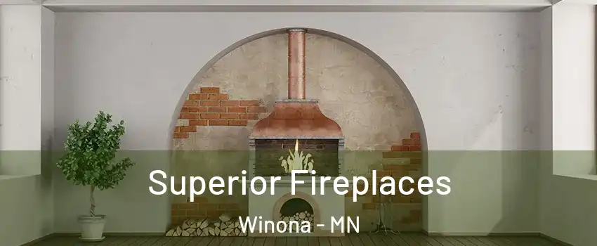  Superior Fireplaces Winona - MN